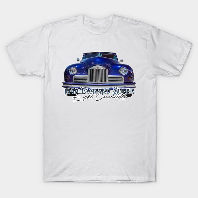 1948 Packard Super 8 Convertible T-Shirt by Gestalt Imagery